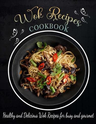 Lisa Castleberrys Wok Recipes Cookbook Paperback
