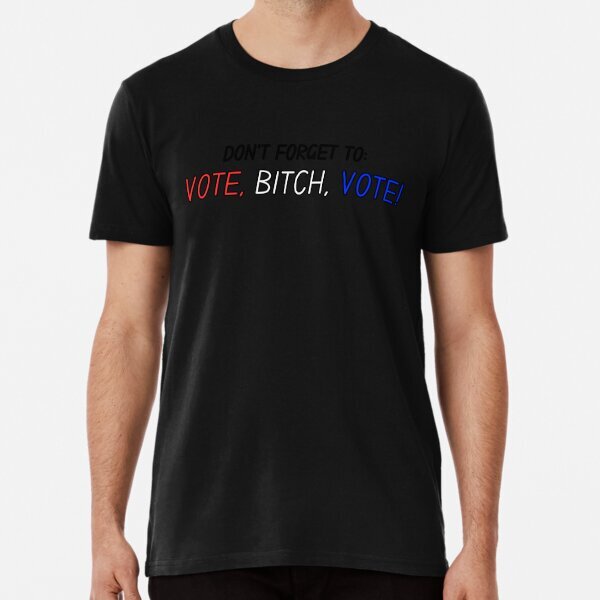 Don't forget to vote! Premium Bipartisan Political Made in USA T-Shirt S-5XL