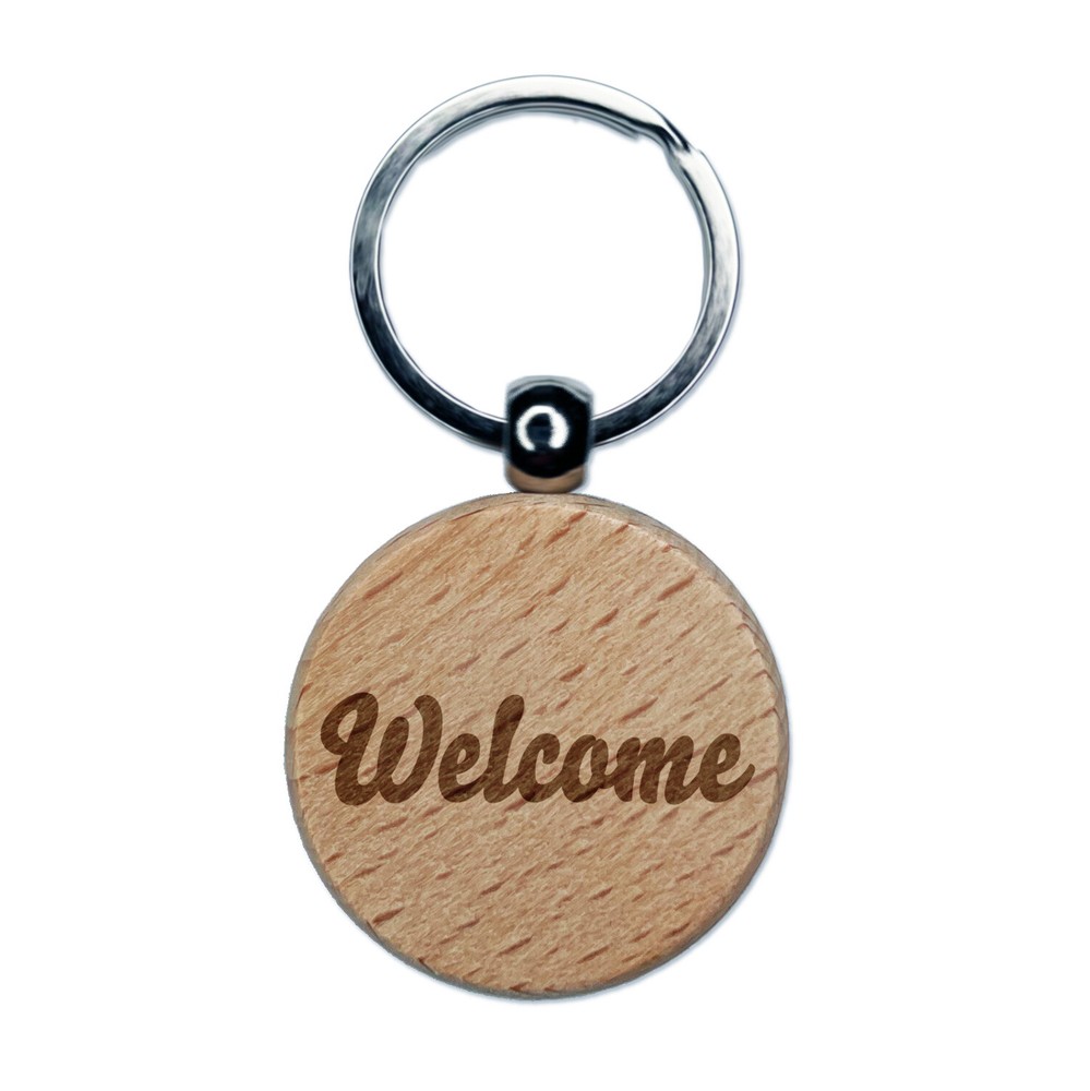 Welcome Fun Text Engraved Wood Round Keychain Tag Charm