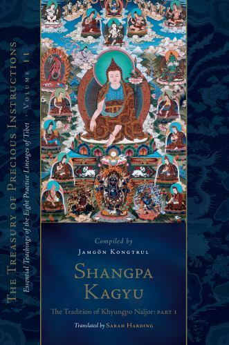 Shangpa Kagyu Tradition of Khyungpo Naljor Part One Hardcover Tibetan Buddhism History and Teachings