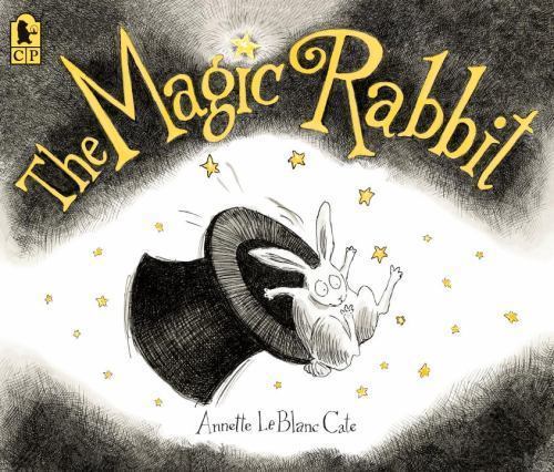 The Magic Rabbit [ Annette LeBlanc Cate ] Used - Good