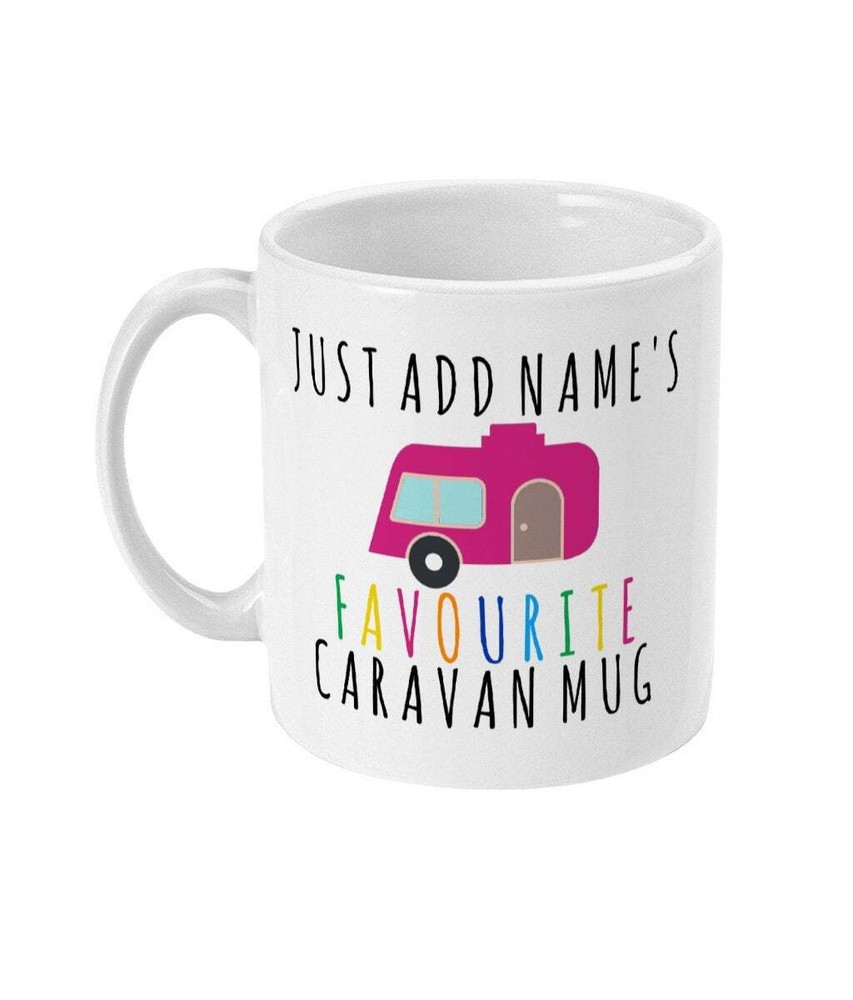 Caravan Gift Personalised Favourite Caravan Mug Funny Caravan Owners Gifts