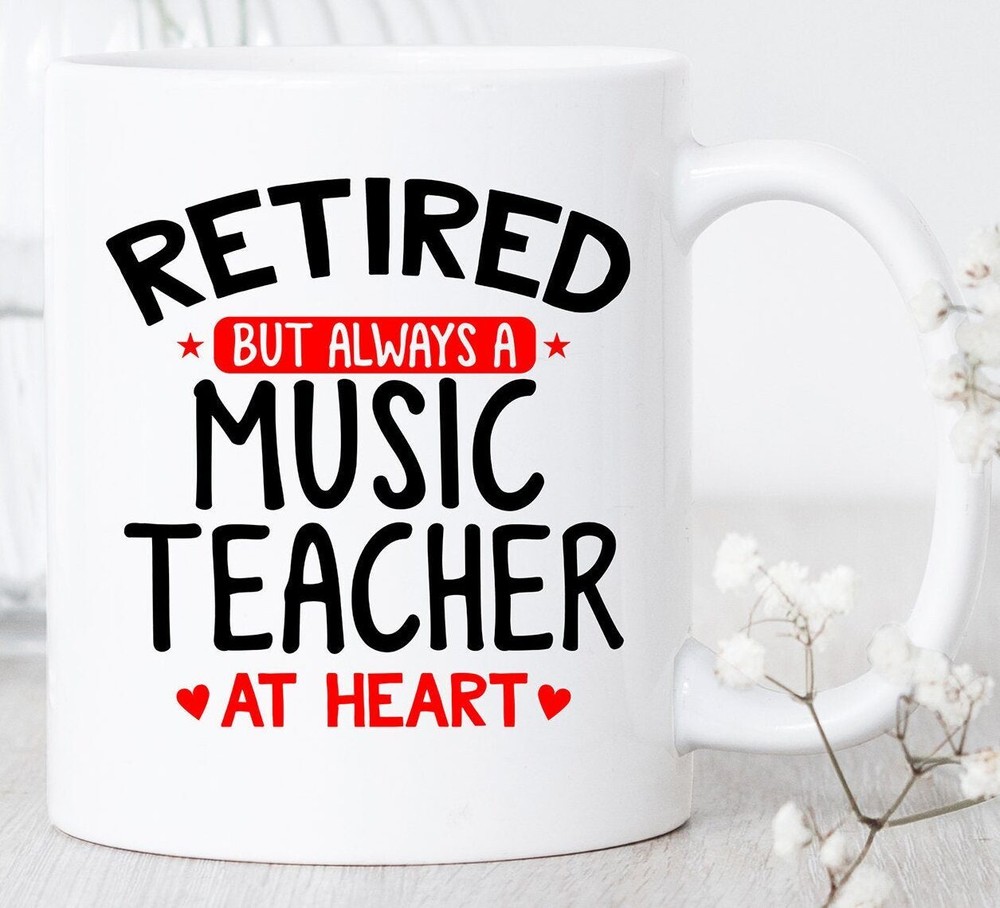 Retired Music Teacher Mug Retired Music Teacher Mug Gift For Music Teacher