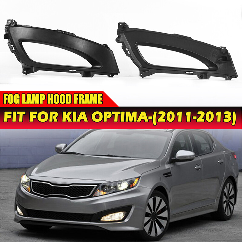 Front Bumper Fog Light Lamp Frame Cover Bezel For Kia Optima 2011 2012 2013