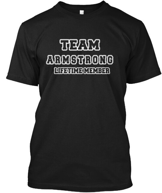 Team Armstrong Tee T-Shirt Made in the USA Size S to 5XL