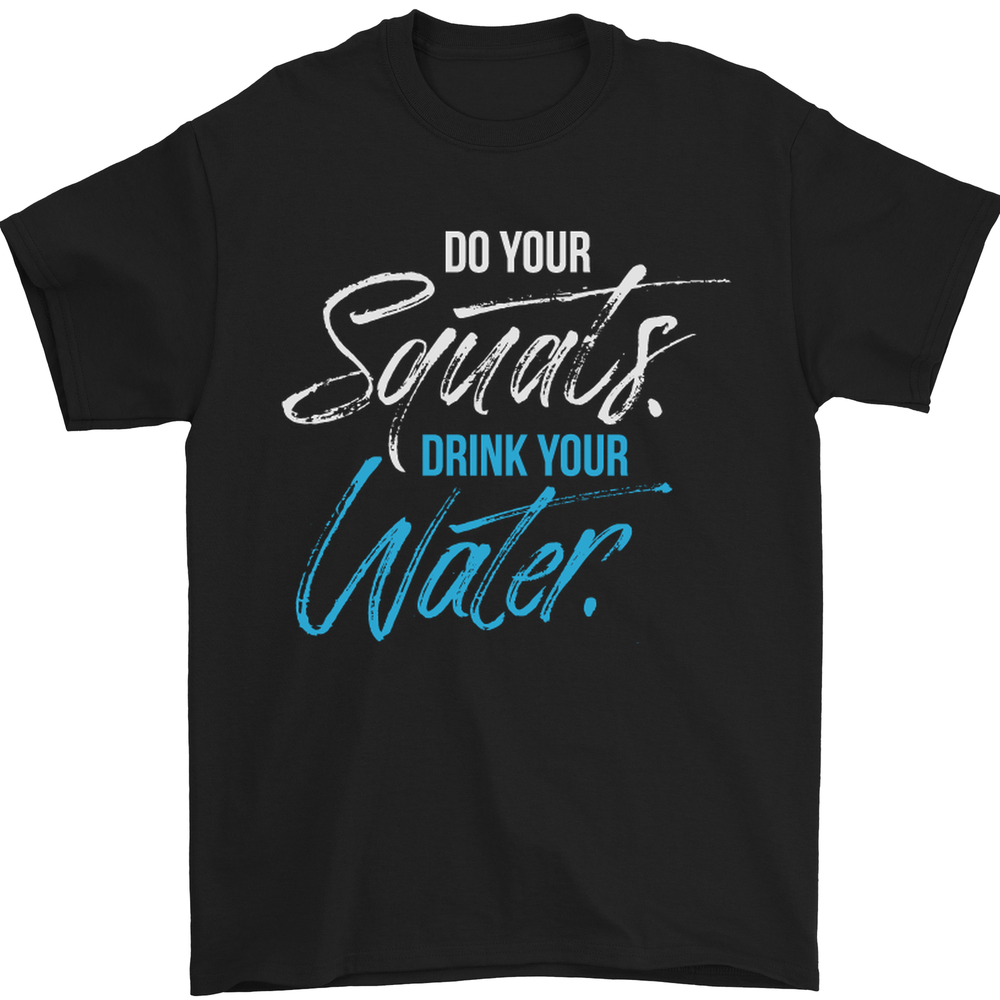 Do Your Squats Drink Water Gym Training Top Mens T-Shirt 100% Cotton