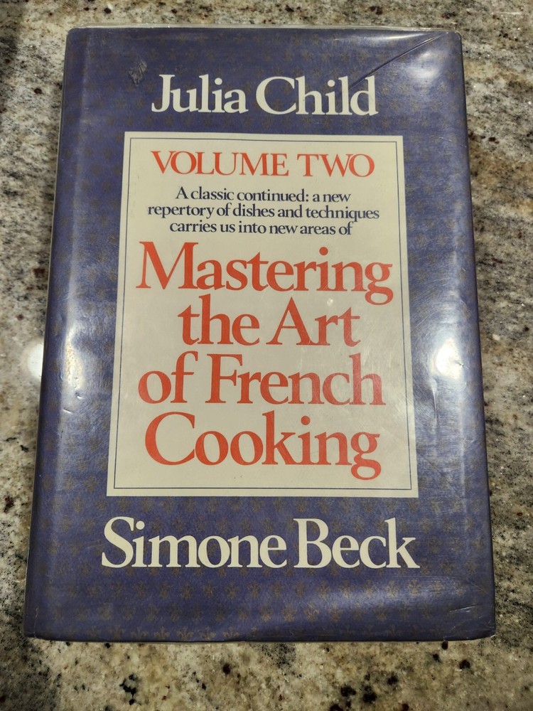 Mastering French Cooking Vol 2 by Simone Beck and Julia Child