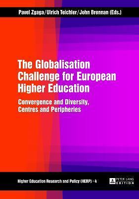 The Globalisation Challenge for European Higher Education: Convergence and Diver
