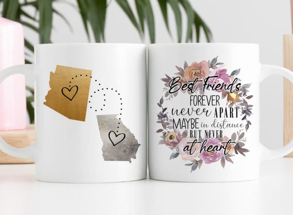 Best Friends Forever Never Apart Maybe In Distance But Never At Heart Mug Best