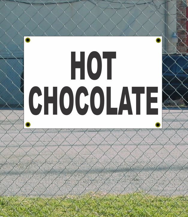 2x3 Hot Chocolate Black & White Banner Sign Discounted Size Price Free Shipping
