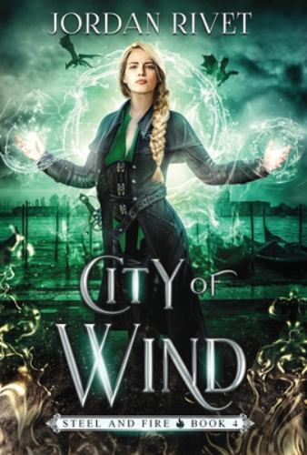 City of Wind [Steel and Fire]