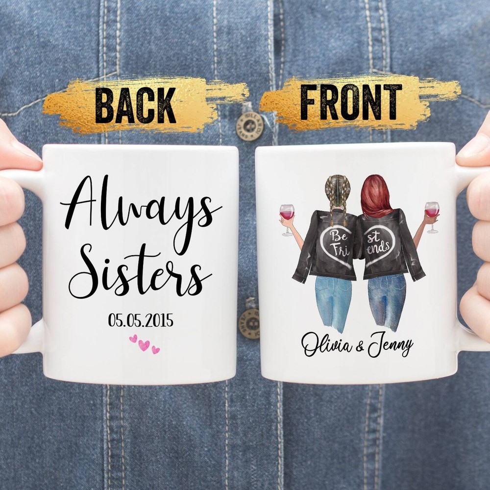 Always Sisters Mug Personalized Best Friend Mug Bestie Mugs Best Friend Mug Bff
