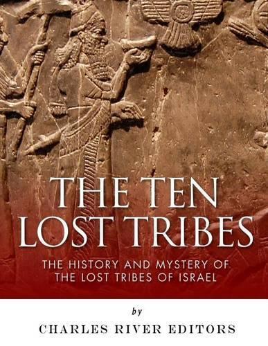 The Ten Lost Tribes (Paperback)