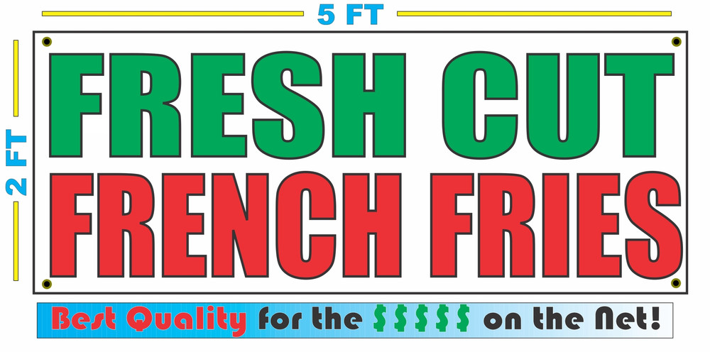 Fresh Cut French Fries Banner Sign - New Larger Size, Best Quality for the Price