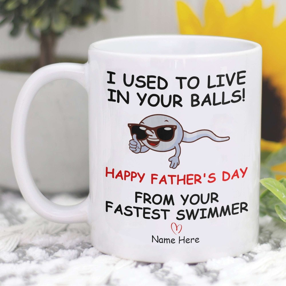 Personalize I Used To Live In Your Balls From Your Fastest Swimmer Mug Fathers