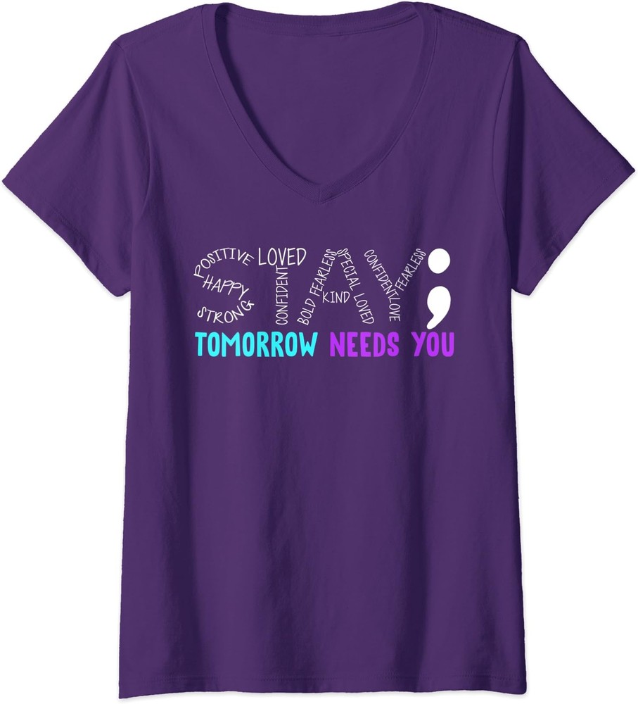 Stay Tomorrow Needs You Suicide Awareness Prevention Ladies' V-Neck Tshirt