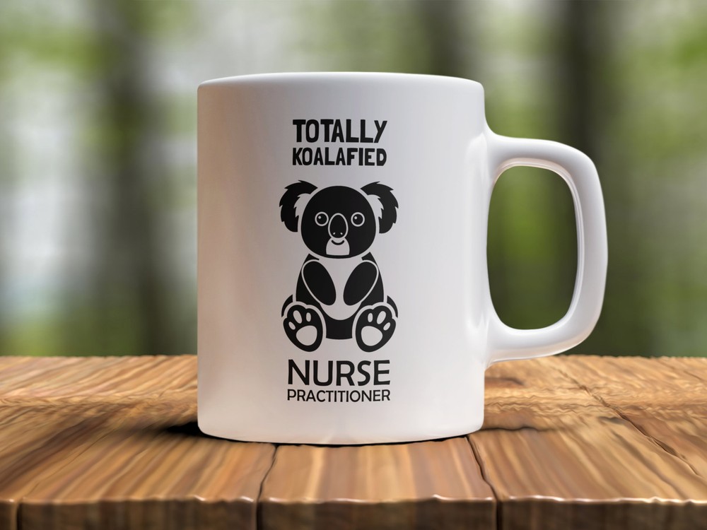 Nurse Graduation Funny Coffee Mug Totally Koalafied Nurse Practitioner Nurse Mug