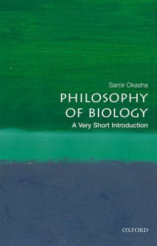 Philosophy of Biology A Very Short Introduction by Samir Okasha 2020 Paperback