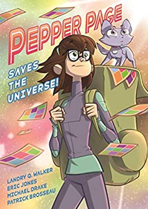 Pepper Page Saves the Universe! Hardcover Landry Q. Walker
