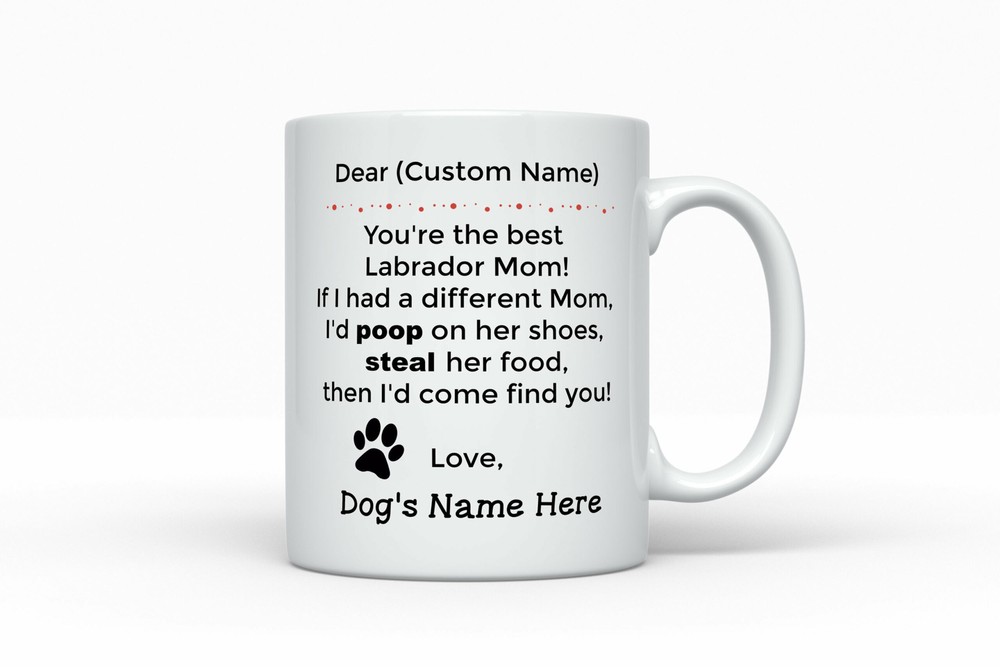 Labrador Dog Mom Custom Personalized Mug For Her Labrador Retriever Mom Labrador