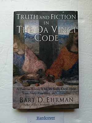 Truth and Fiction in The Da Vinci Code Hardcover by Bart D Ehrman – Good