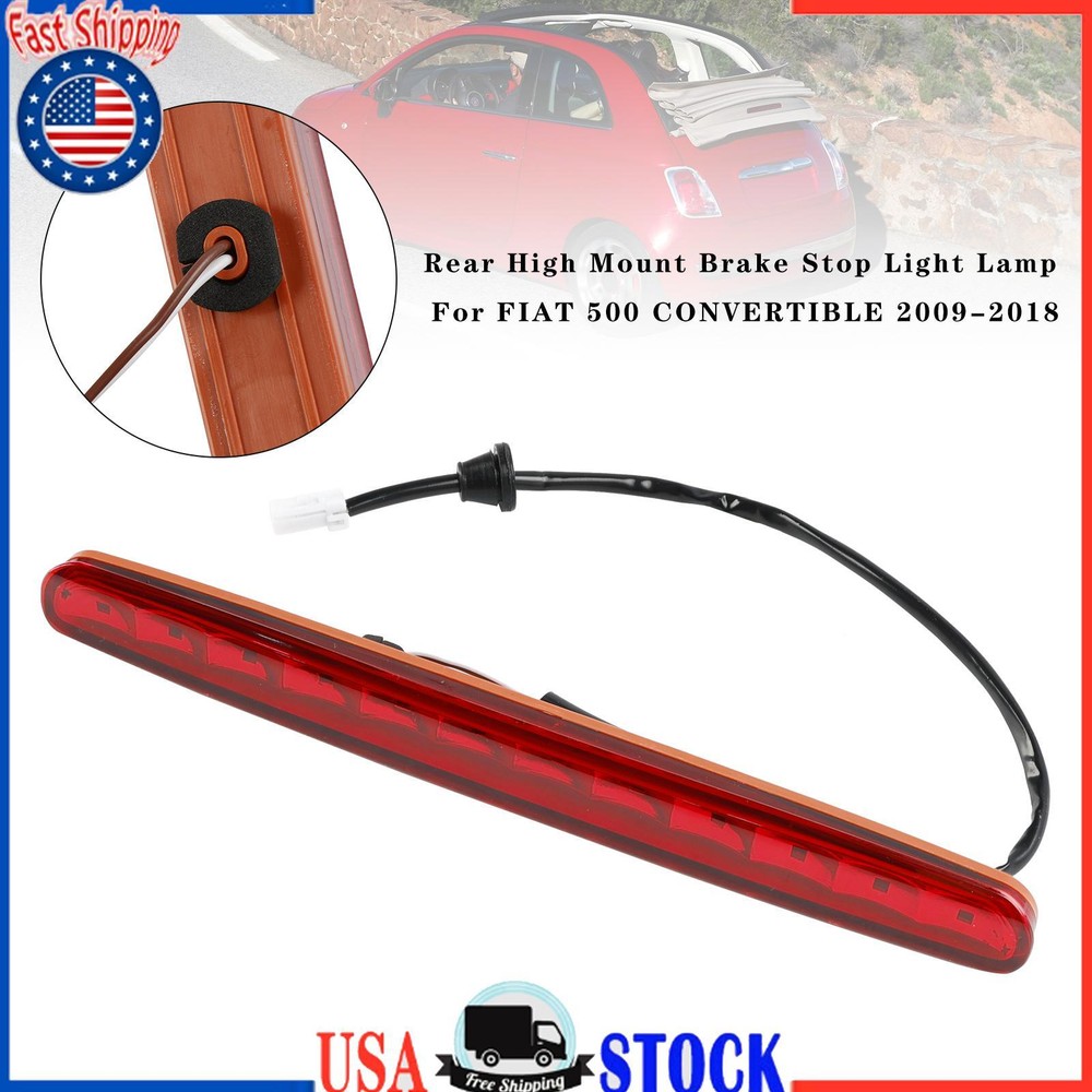 Rear High Mount Brake Stop Light Lamp For FIAT 500 CONVERTIBLE 2009-2018