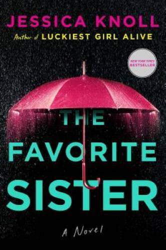 The Favorite Sister - Hardcover By Knoll, Jessica - VERY GOOD