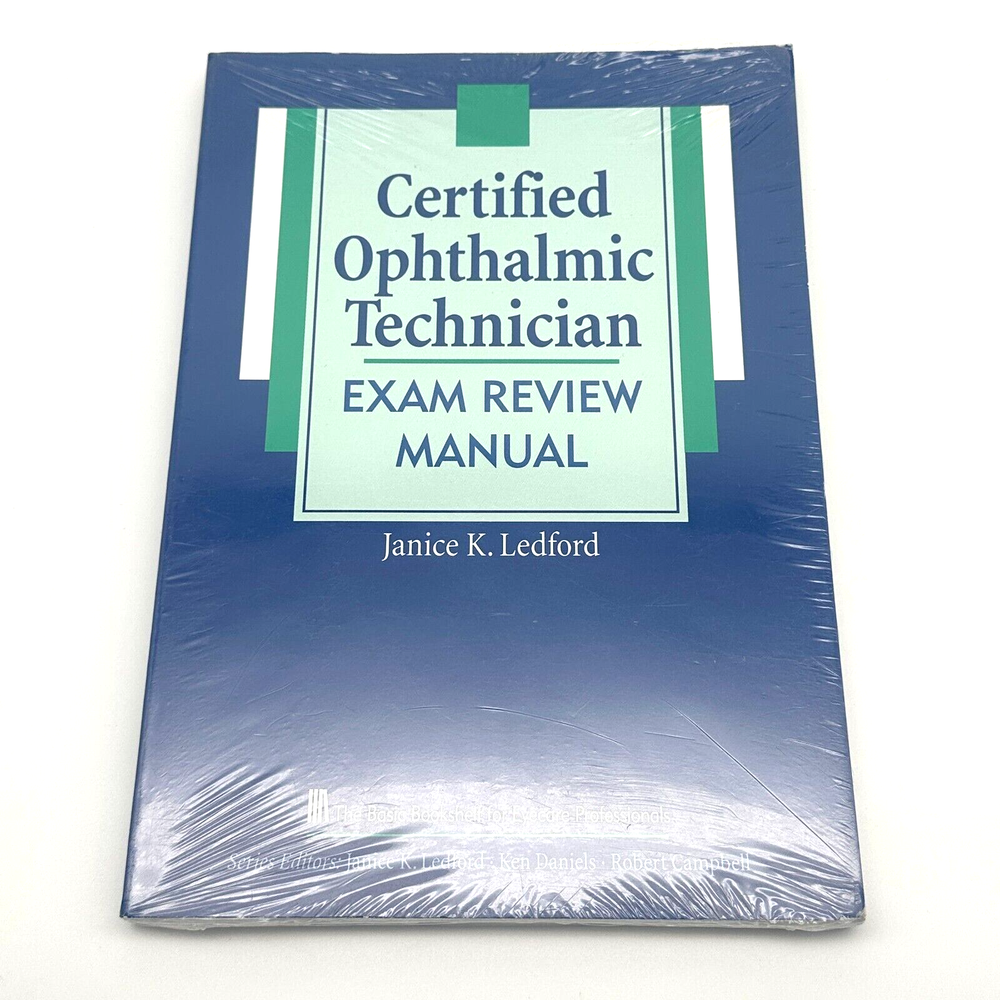 Certified Ophthalmic Technician Exam Review Manual by Janice Ledford 1997 Edition