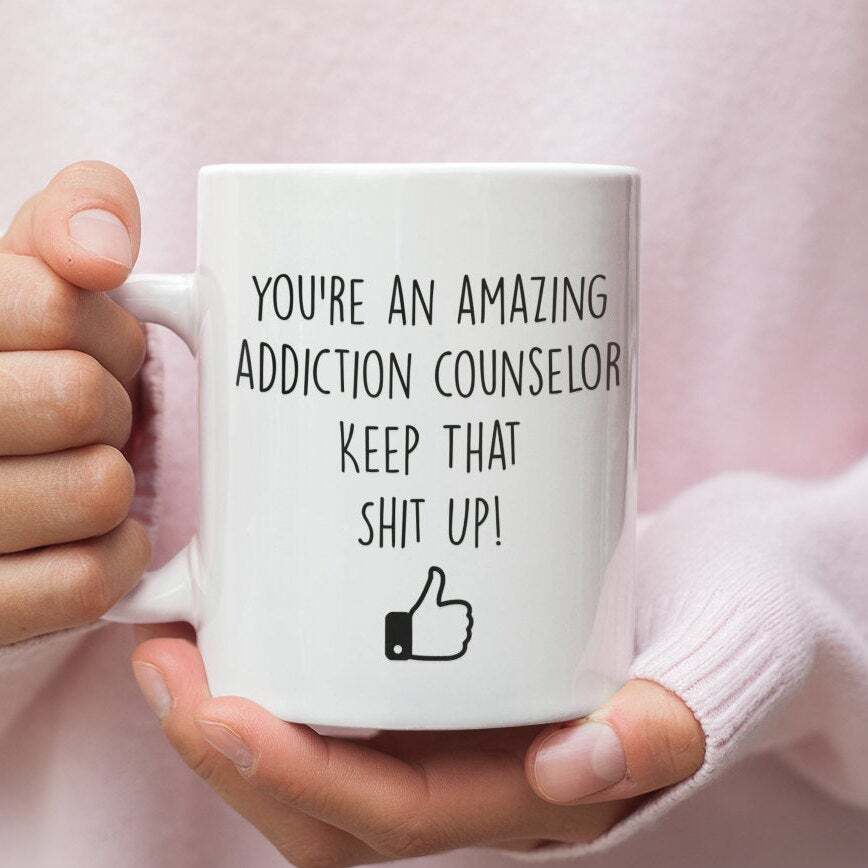 Gift For Addiction Counselor Addiction Counselor Mug Addiction Counselor