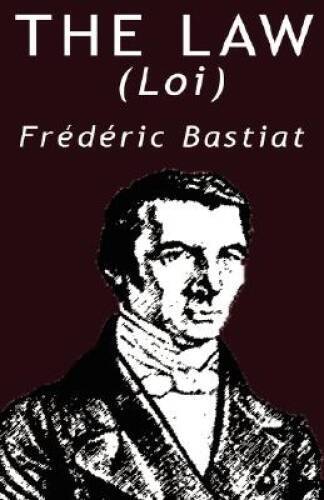 The Law - Paperback By Bastiat, Frederic - GOOD