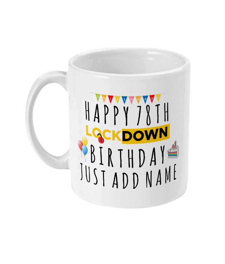 78th Birthday Gift Personalised 78th Birthday Mug Lockdown Birthday Seventy
