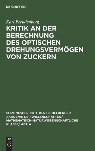 Karl Freudenber Kritik an Der Berechnung Des Optischen Drehungsvermög (Hardback)