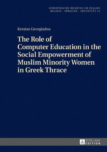 The Role of Computer Education in the Social Empowerment of Muslim Minority Wome