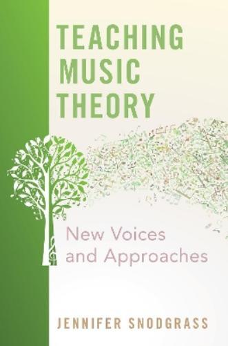Jennifer Snodgrass Teaching Music Theory (Paperback)