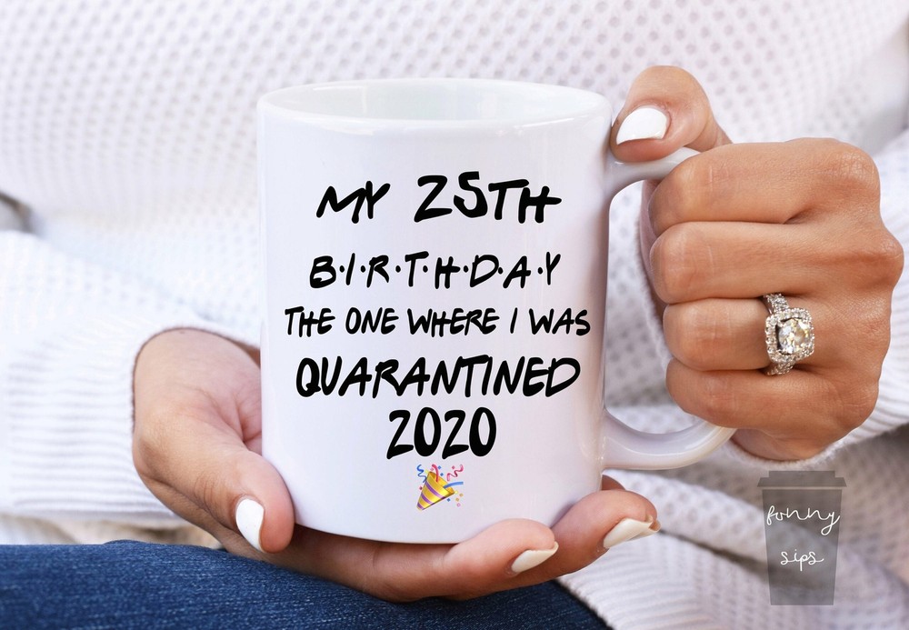 25th Birthday Gift Funny Coffee Mug for Him or Her