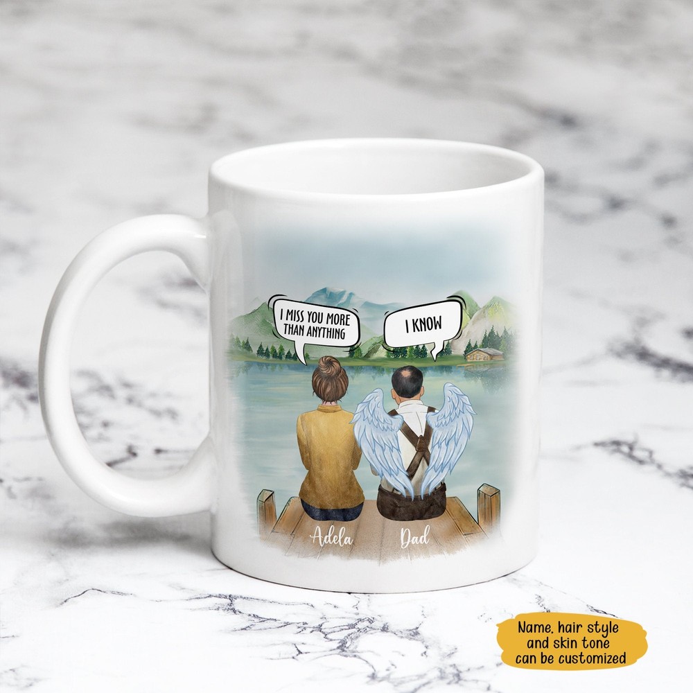 Personalized Memorial Mug I Miss You More Than Anything I Know Loss Of Father