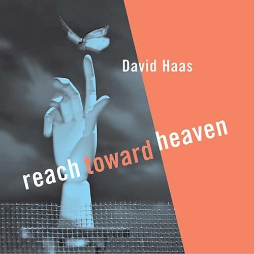 David Haas Reach Toward Heaven (CD)