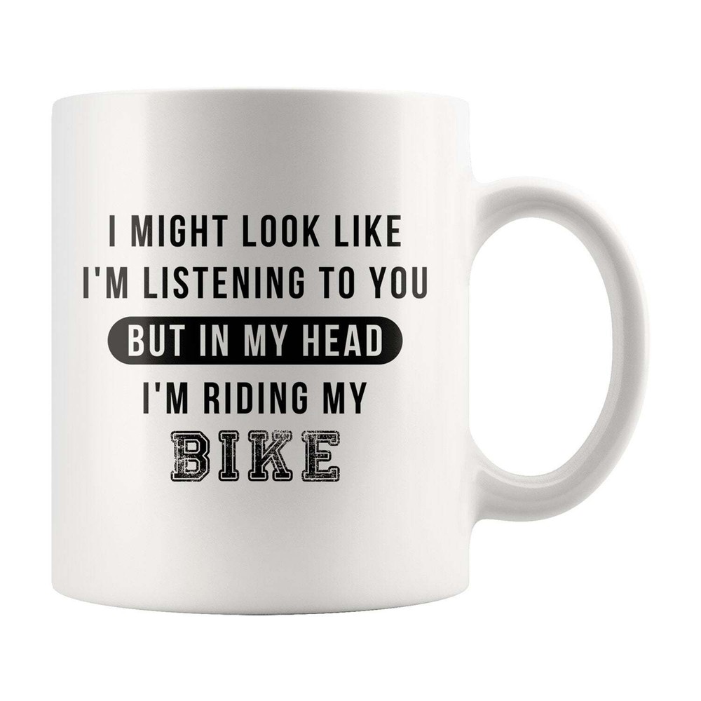 Funny Biking Mug Funny Biking Gift Biking Coffee Mug Funny Biker Gift Biker