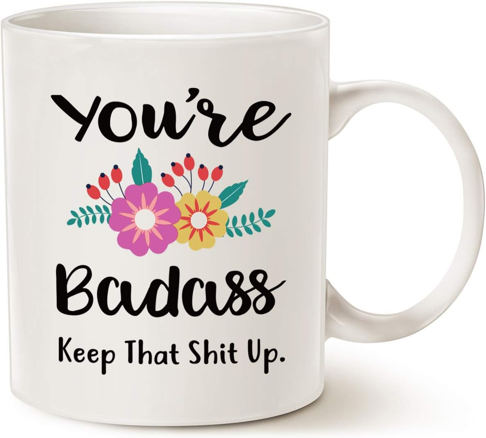 Funny Saying Quote Coffee Mug, Friend Present Cup White, 11 Oz