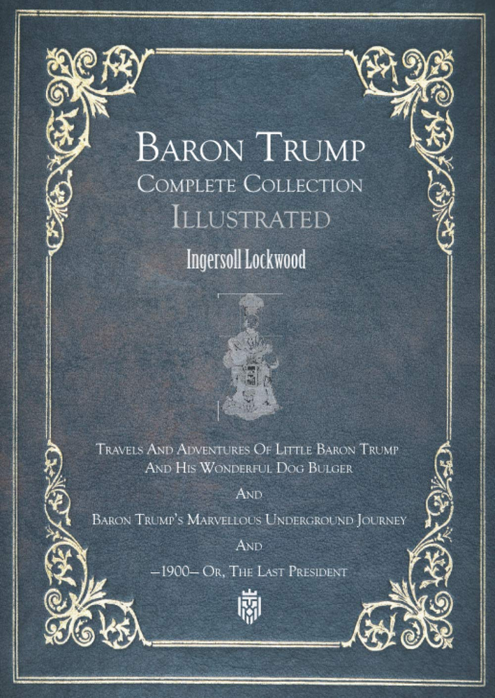 Baron Trump Complete Collection | Illustrated Paperback – January 15 2021
