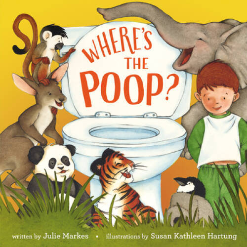 Where's the Poop? - Hardcover By Markes, Julie - VERY GOOD