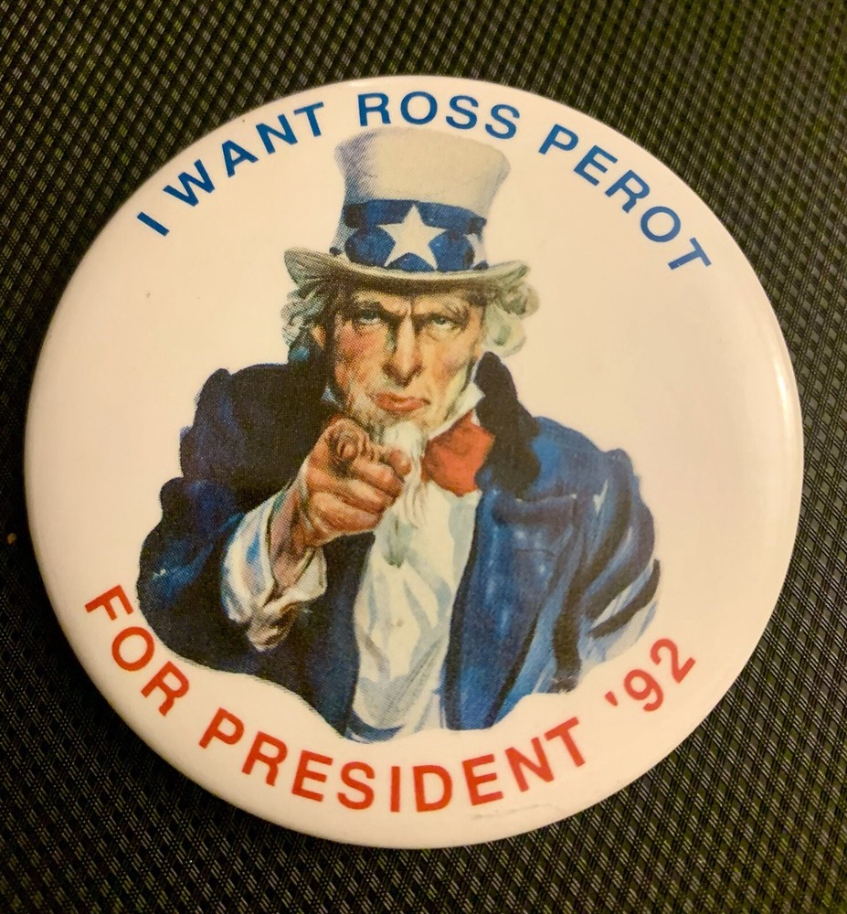 1992 Reform Party Hopeful Political Campaign Button Pin Ross Perot TX Uncle Sam