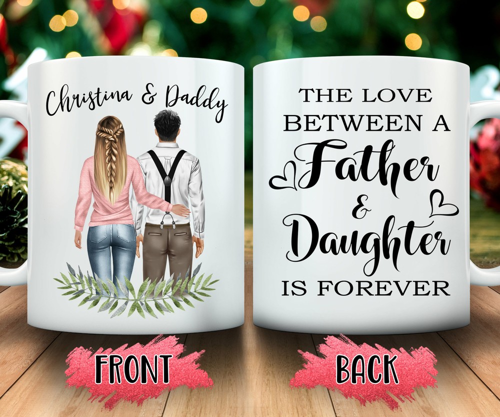 Father's Day Gift From Daughter The Love Between A Father And Daughter Is