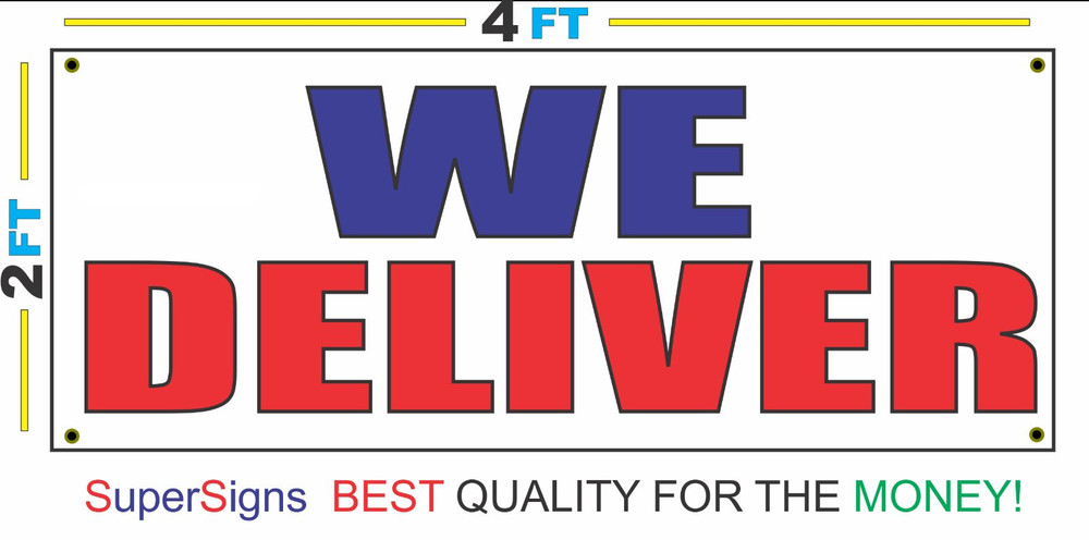 2x4 Red White Blue WE DELIVER Banner Sign Discounted Size & Price