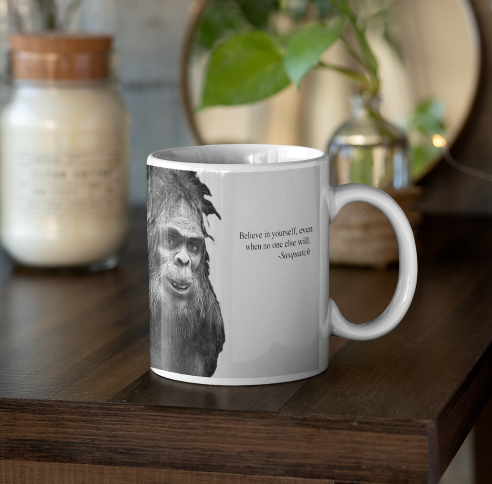 Bigfoot quote Mug Funny 11 oz coffee mug