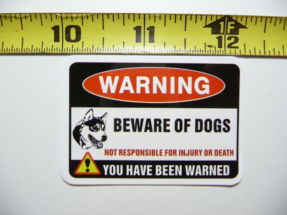 Caution Beware of Dogs Injury Death Funny Novelty Sticker Decal