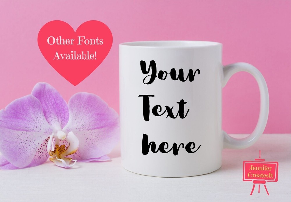Custom Text Mug Create Your Own Customized Mug Personalized Mugs Custom Gift