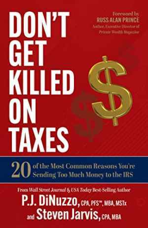 Don’t Get Killed on Taxes: 20 of the - Paperback, by DiNuzzo CPA PFS™ - Good