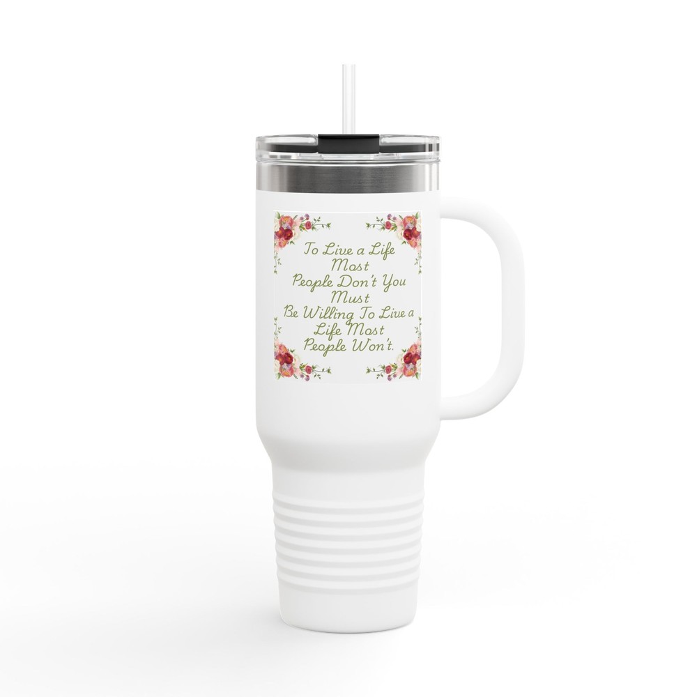 Floral Insulated Travel Mug, Inspirational Quote Travel Cup, 40oz Coffee