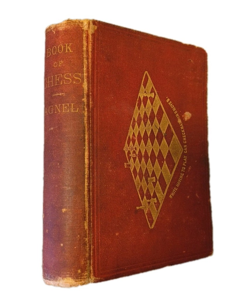 The Book of Chess by  H. R. Agnel 1878  Game Reference Antique Illustrated